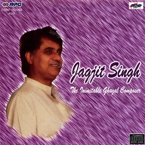 The Inimitable Ghazal Composed By Jagjit Singh Jagjit Singh MP3 Download