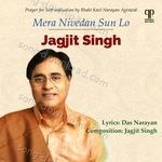 Mera Nivedan Sun Lo - Jagjit Singh Song Download